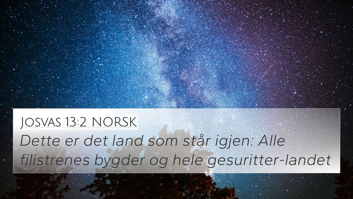 Josvas 13:2 NORSK 4K Wallpaper - Dette er det land som står igjen: Alle - 4K Wallpaper Bible Verse