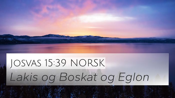 Josvas 15:39 NORSK Bible Verse Image