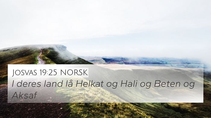 Josvas 19:25 NORSK Bible Verse Image