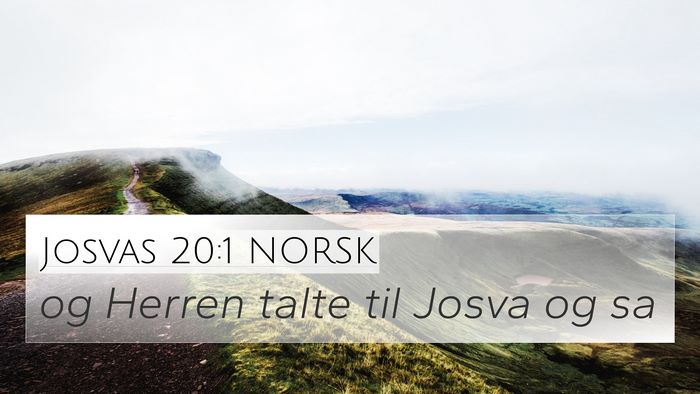 Josvas 20:1 NORSK 4K Wallpaper - og Herren talte til Josva og - 4K Wallpaper Bible Verse