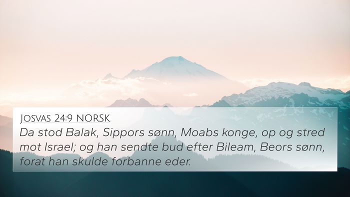 Josvas 24:9 NORSK 4K Wallpaper - Da stod Balak, Sippors sønn, Moabs konge, op og - 4K Wallpaper Bible Verse