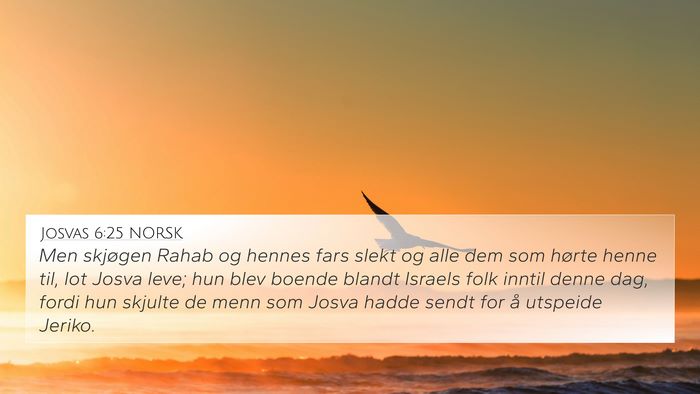 Josvas 6:25 NORSK 4K Wallpaper - Men skjøgen Rahab og hennes fars slekt og alle - 4K Wallpaper Bible Verse