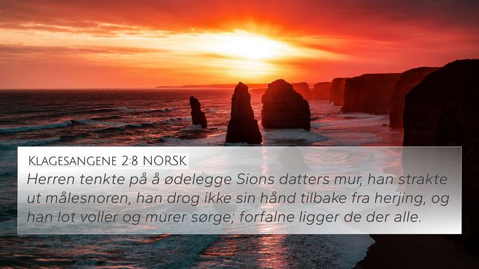 Klagesangene 2:8 NORSK Bible Verse Image
