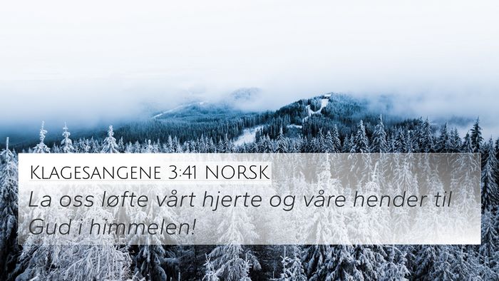 Klagesangene 3:41 NORSK Bible Verse Image