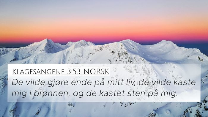 Klagesangene 3:53 NORSK Bible Verse Image