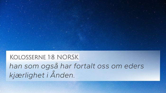Kolosserne 1:8 NORSK Bible Verse Image