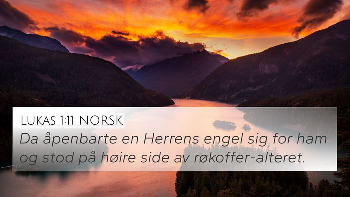 Lukas 1:11 NORSK 4K Wallpaper - Da åpenbarte en Herrens engel sig for ham og - 4K Wallpaper Bible Verse