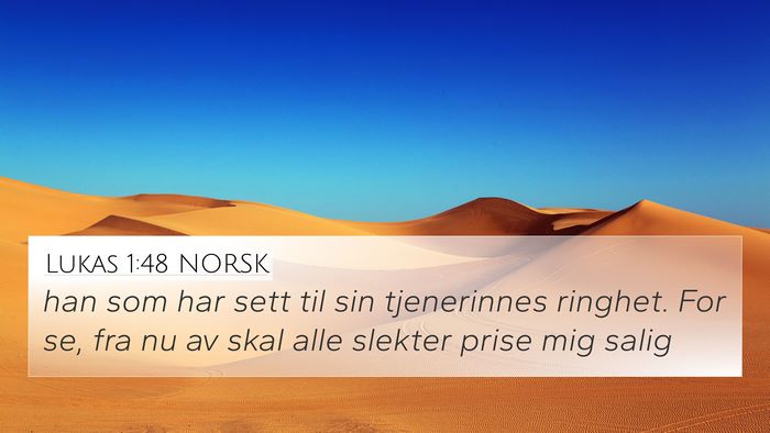 Lukas 1:48 NORSK 4K Wallpaper - han som har sett til sin tjenerinnes ringhet. For - 4K Wallpaper Bible Verse