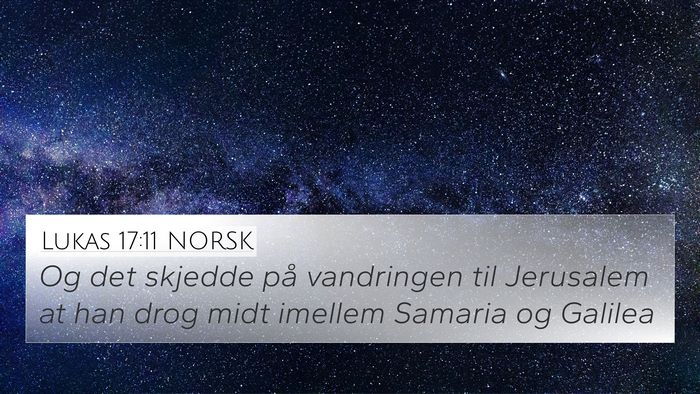 Lukas 17:11 NORSK Bible Verse Image