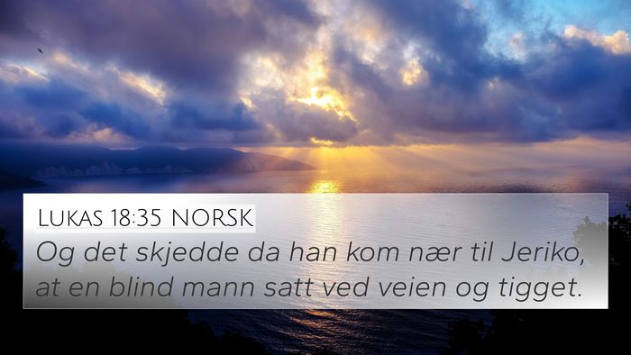 Lukas 18:35 NORSK Bible Verse Image