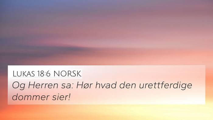 Lukas 18:6 NORSK Bible Verse Image