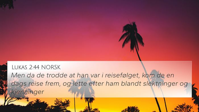 Lukas 2:44 NORSK 4K Wallpaper - Men da de trodde at han var i reisefølget, kom - 4K Wallpaper Bible Verse