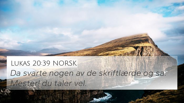 Lukas 20:39 NORSK Bible Verse Image