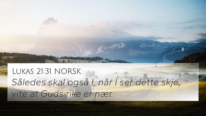 Lukas 21:31 NORSK Bible Verse Image