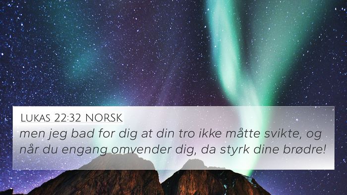 Lukas 22:32 NORSK Bible Verse Image