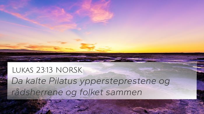 Lukas 23:13 NORSK Bible Verse Image