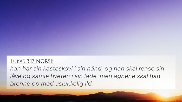 Lukas 3:17 NORSK Bible Verse Image