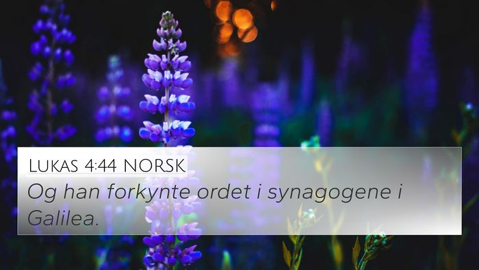 Lukas 4:44 NORSK 4K Wallpaper - Og han forkynte ordet i synagogene i - 4K Wallpaper Bible Verse