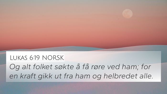 Lukas 6:19 NORSK Bible Verse Image