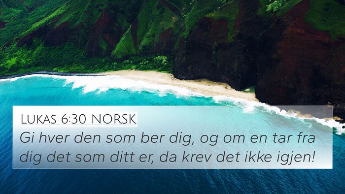 Lukas 6:30 NORSK Bible Verse Image