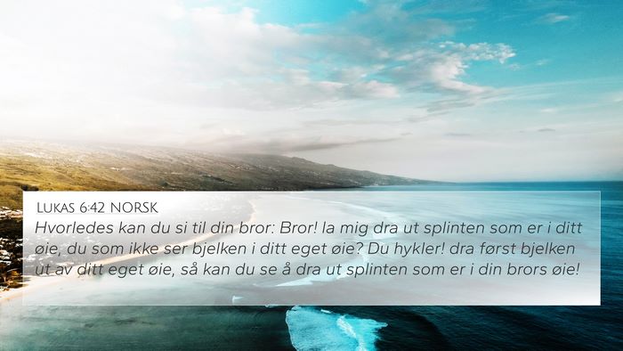 Lukas 6:42 NORSK Bible Verse Image