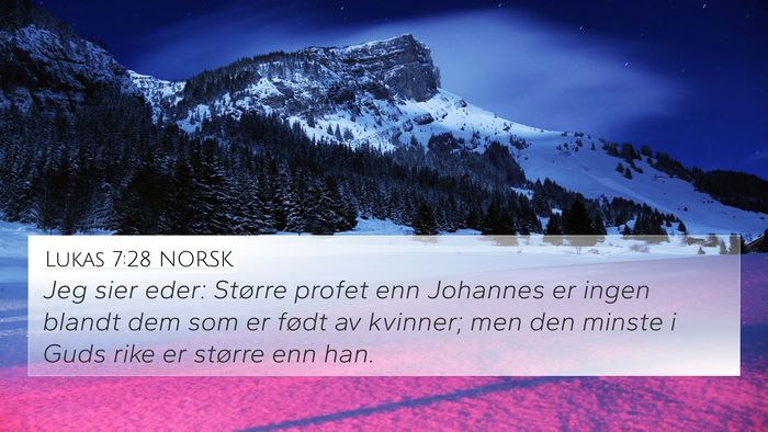 Lukas 7:28 NORSK Bible Verse Image