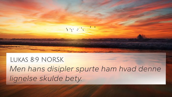 Lukas 8:9 NORSK Bible Verse Image