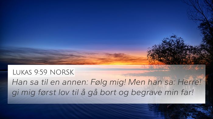 Lukas 9:59 NORSK Bible Verse Image