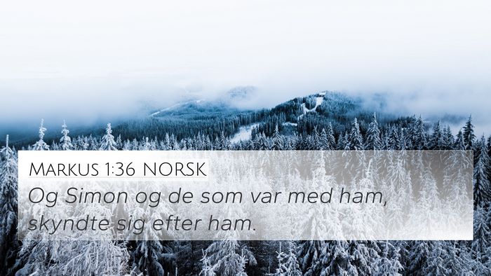 Markus 1:36 NORSK 4K Wallpaper - Og Simon og de som var med ham, skyndte sig efter - 4K Wallpaper Bible Verse