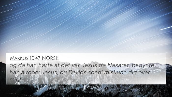 Markus 10:47 NORSK 4K Wallpaper - og da han hørte at det var Jesus fra Nasaret, - 4K Wallpaper Bible Verse