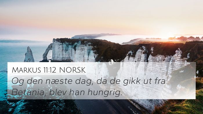 Markus 11:12 NORSK Bible Verse Image