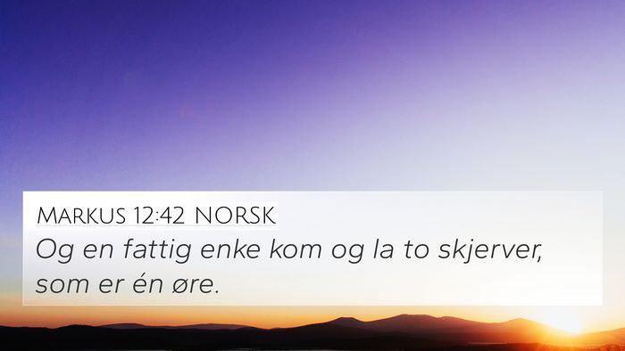 Markus 12:42 NORSK Bible Verse Image