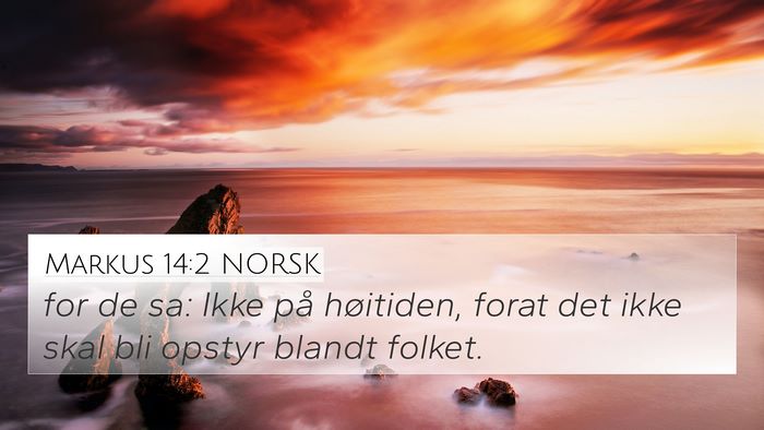 Markus 14:2 NORSK Bible Verse Image