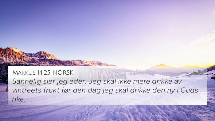 Markus 14:25 NORSK Bible Verse Image