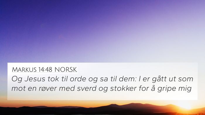 Markus 14:48 NORSK Bible Verse Image