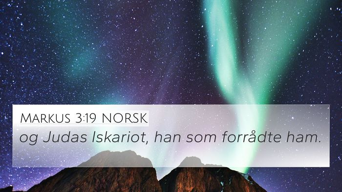 Markus 3:19 NORSK 4K Wallpaper - og Judas Iskariot, han som forrådte - 4K Wallpaper Bible Verse