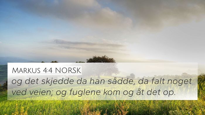 Markus 4:4 NORSK Bible Verse Image