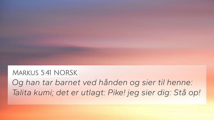 Markus 5:41 NORSK Bible Verse Image