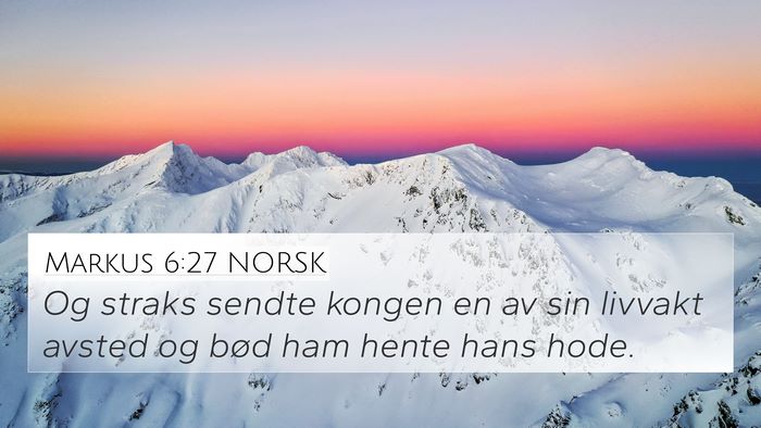 Markus 6:27 NORSK Bible Verse Image