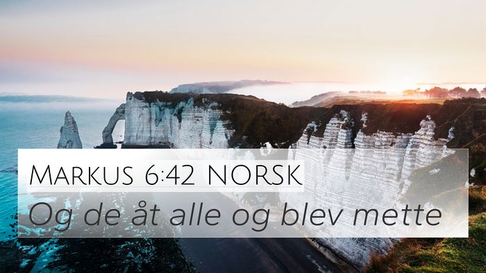 Markus 6:42 NORSK Bible Verse Image
