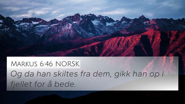 Markus 6:46 NORSK Bible Verse Image