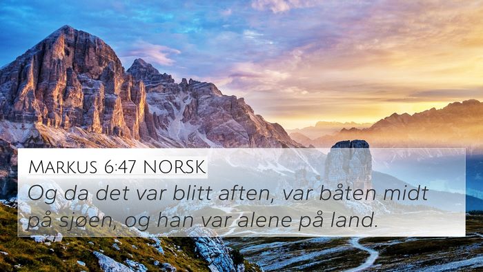 Markus 6:47 NORSK Bible Verse Image