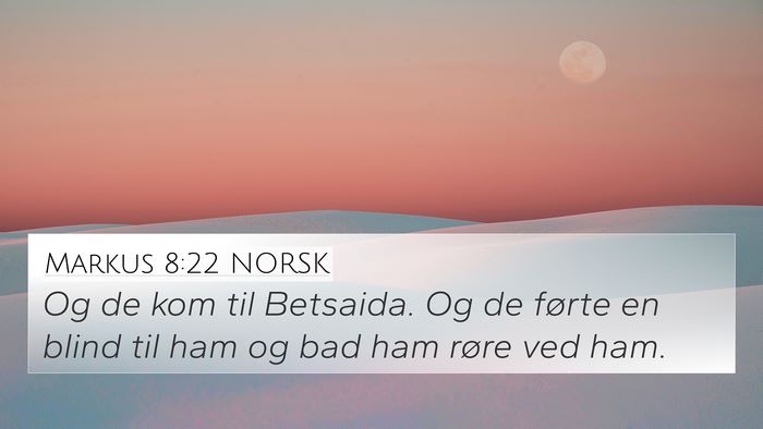 Markus 8:22 NORSK Bible Verse Image