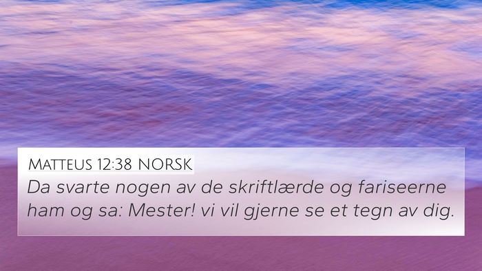 Matteus 12:38 NORSK Bible Verse Image
