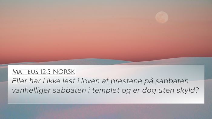 Matteus 12:5 NORSK Bible Verse Image