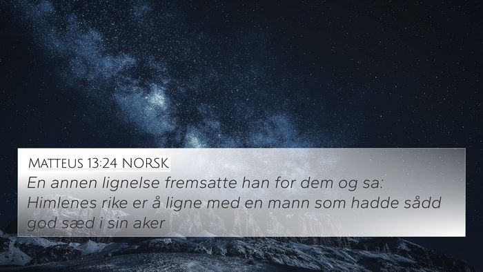Matteus 13:24 NORSK Bible Verse Image