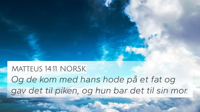Matteus 14:11 NORSK 4K Wallpaper - Og de kom med hans hode på et fat og gav det til - 4K Wallpaper Bible Verse