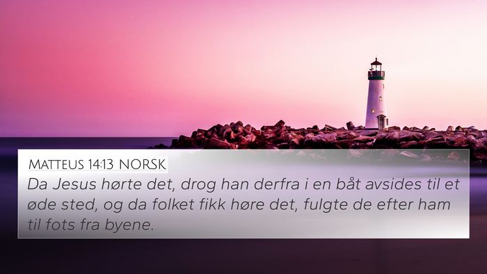 Matteus 14:13 NORSK Bible Verse Image
