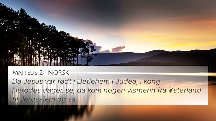 Matteus 2:1 NORSK Bible Verse Image