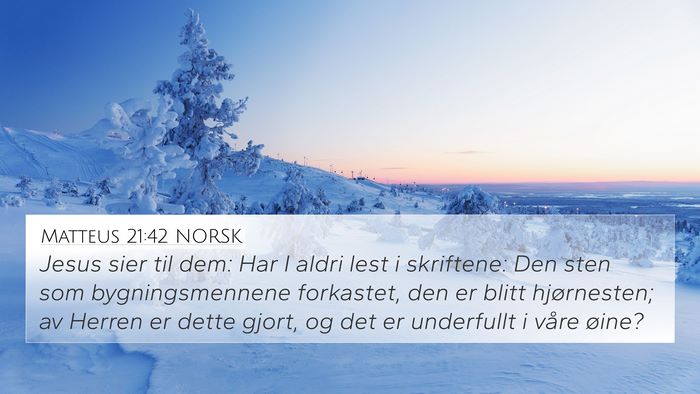 Matteus 21:42 NORSK Bible Verse Image